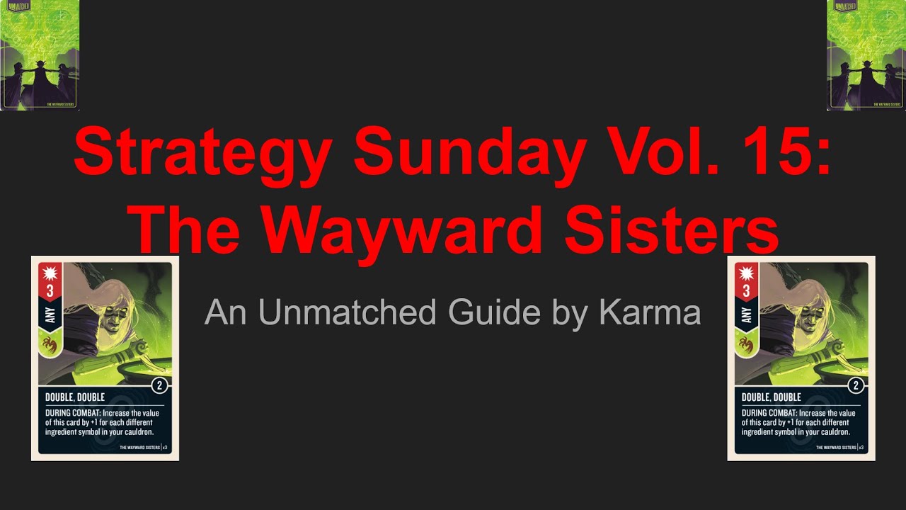 Strategy Sunday Vol. 15: The Wayward Sisters