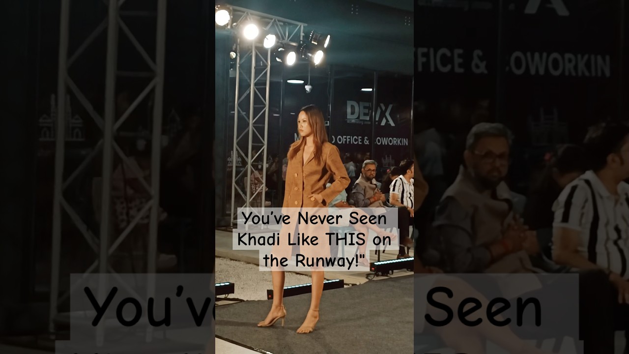 When Tradition Meets High Fashion | Khadi Takes Over the Ramp