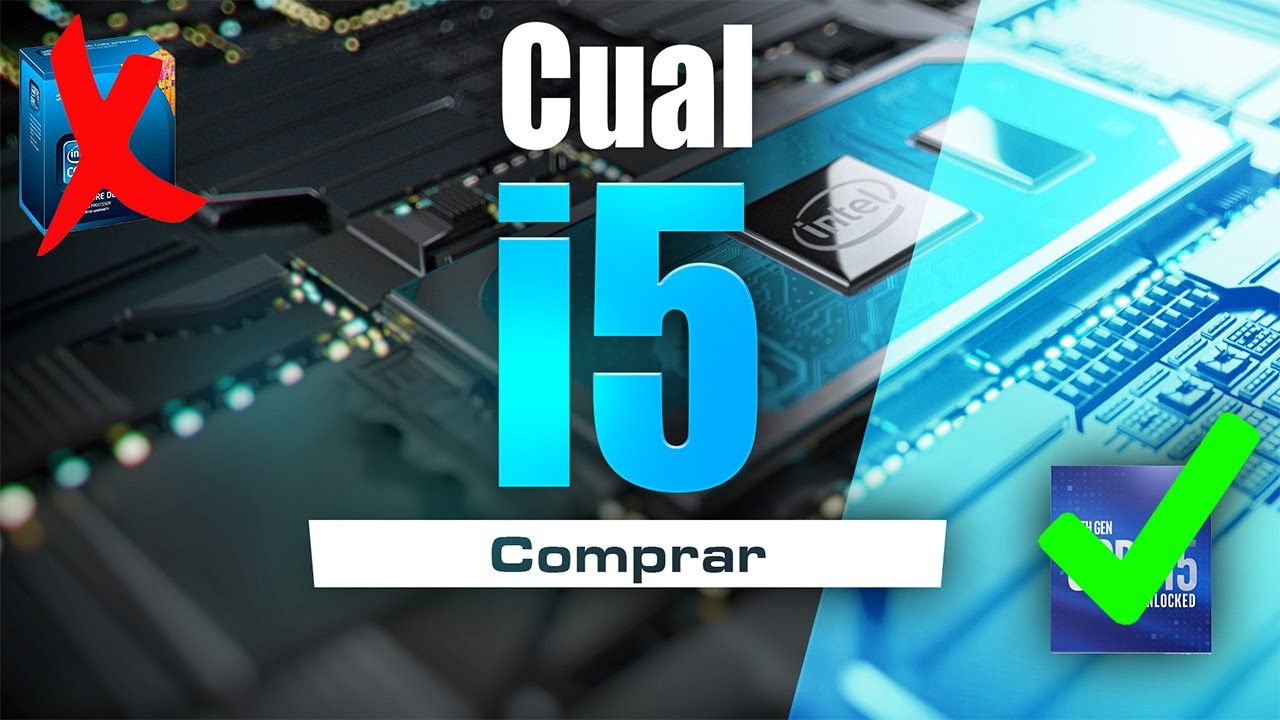 Cual i5 comprar? Cuales son los i5? Deber&iacute;as de Comprar: Intel Core i5 (2021)