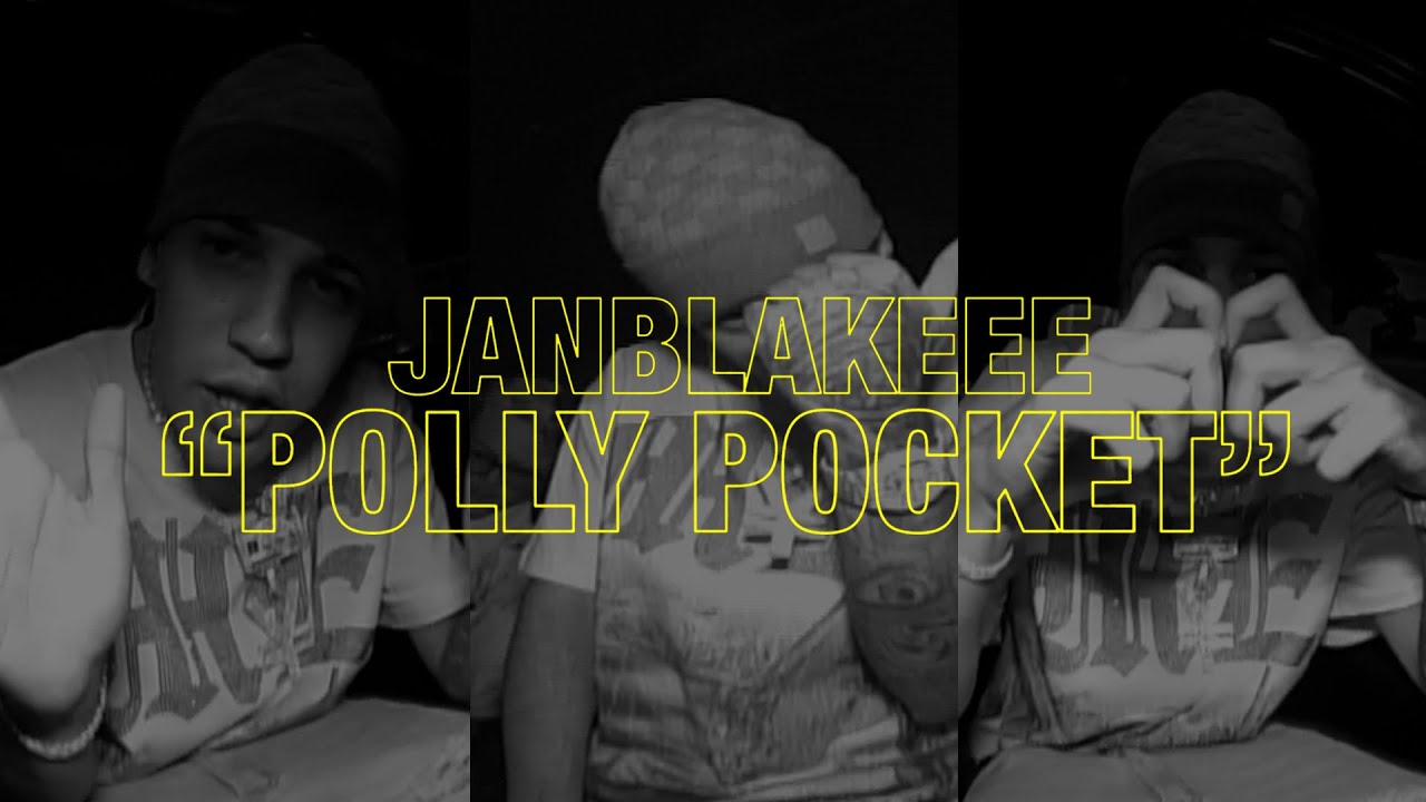 Jan Blakeee - Polly Pockeet (Video Oficial)