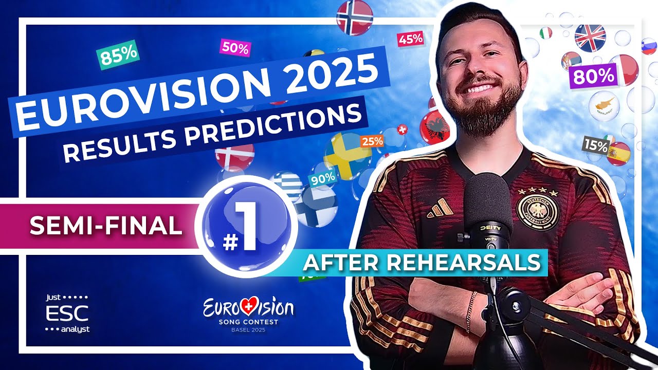 🎙️🔮 UPDATED PREDICTIONS AFTER REHEARSALS | 🇨🇭 FIRST SEMI-FINAL of EUROVISION 2025 | Who qualifes?