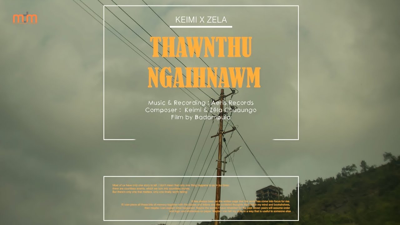 Keimi & Zêla Chuaungo - Thawnthu Ngaihnawm (Official)