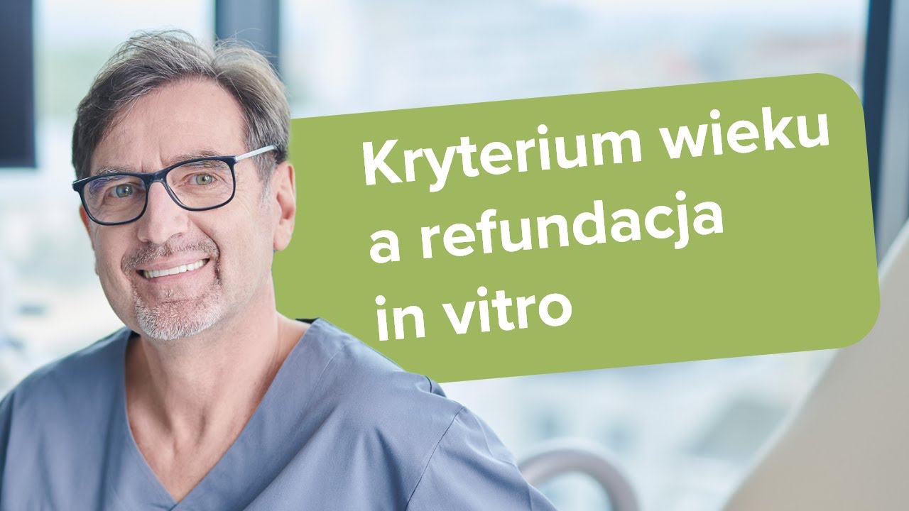 Do jakiego wieku jest refundacja in vitro?