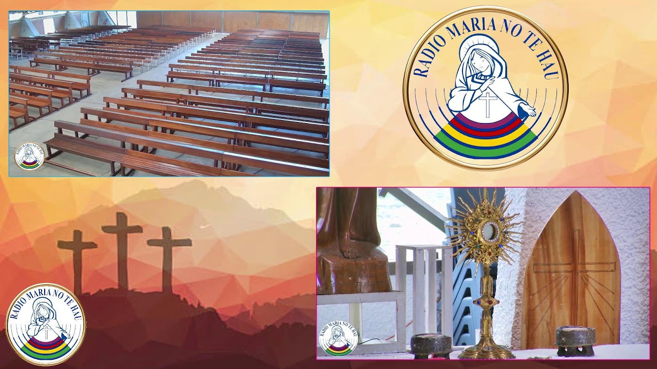 🙏🌹🙏🌹 Messe suivie de l'Adoration du Saint Sacrement en Direct de Maria No Te Hau

FM 93.8 - FM 9