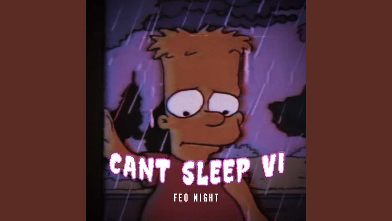 Can't Sleep 6