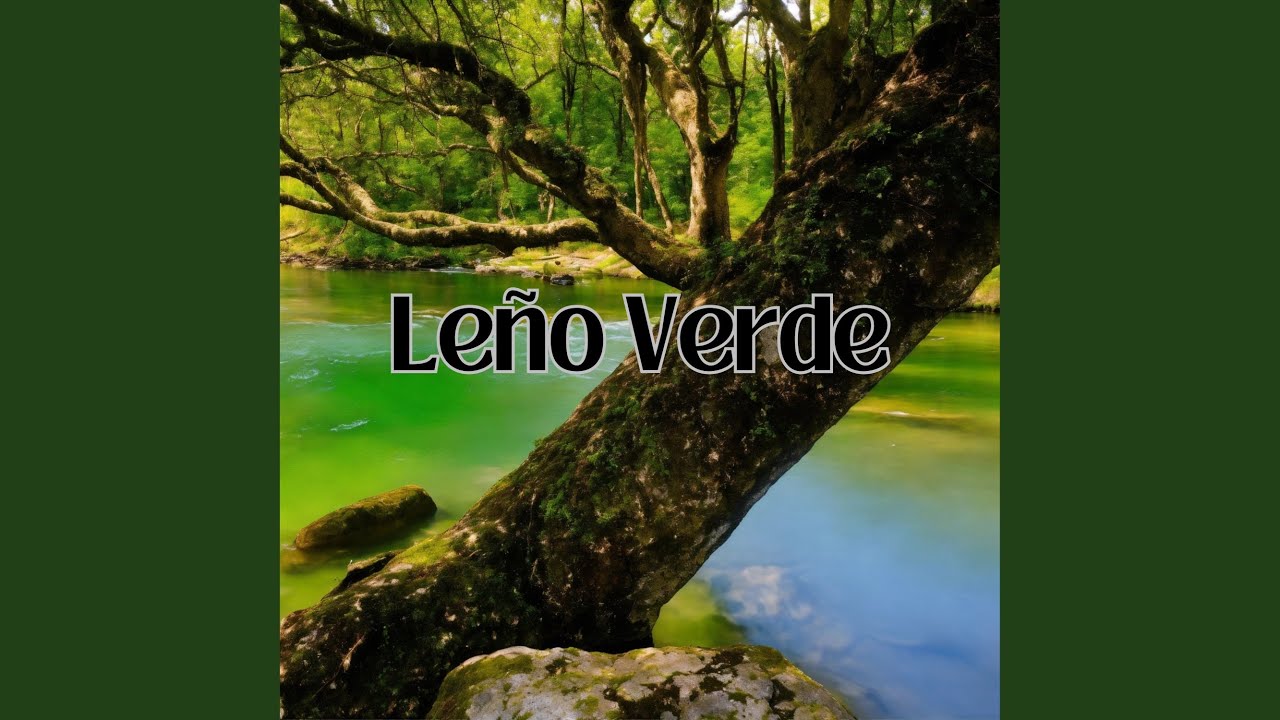 Leño Verde