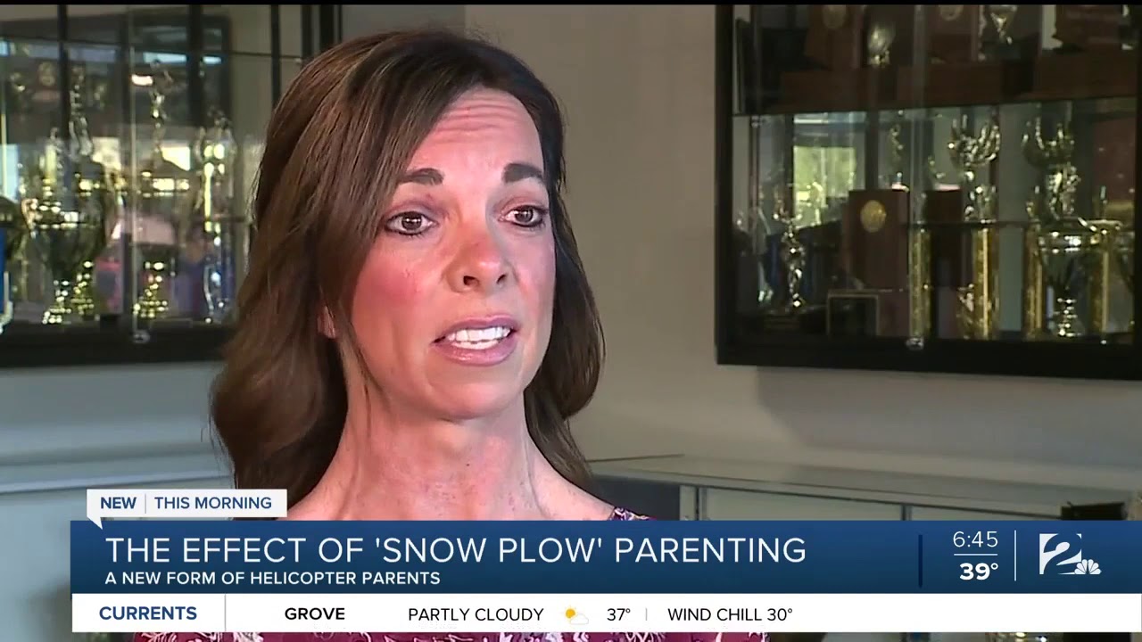 The Effect of 'Snow Plow' Parenting