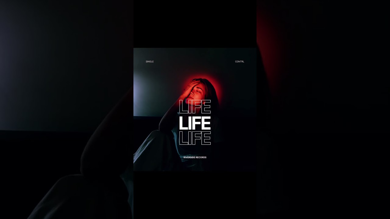 CONTRL - Life Out This Friday