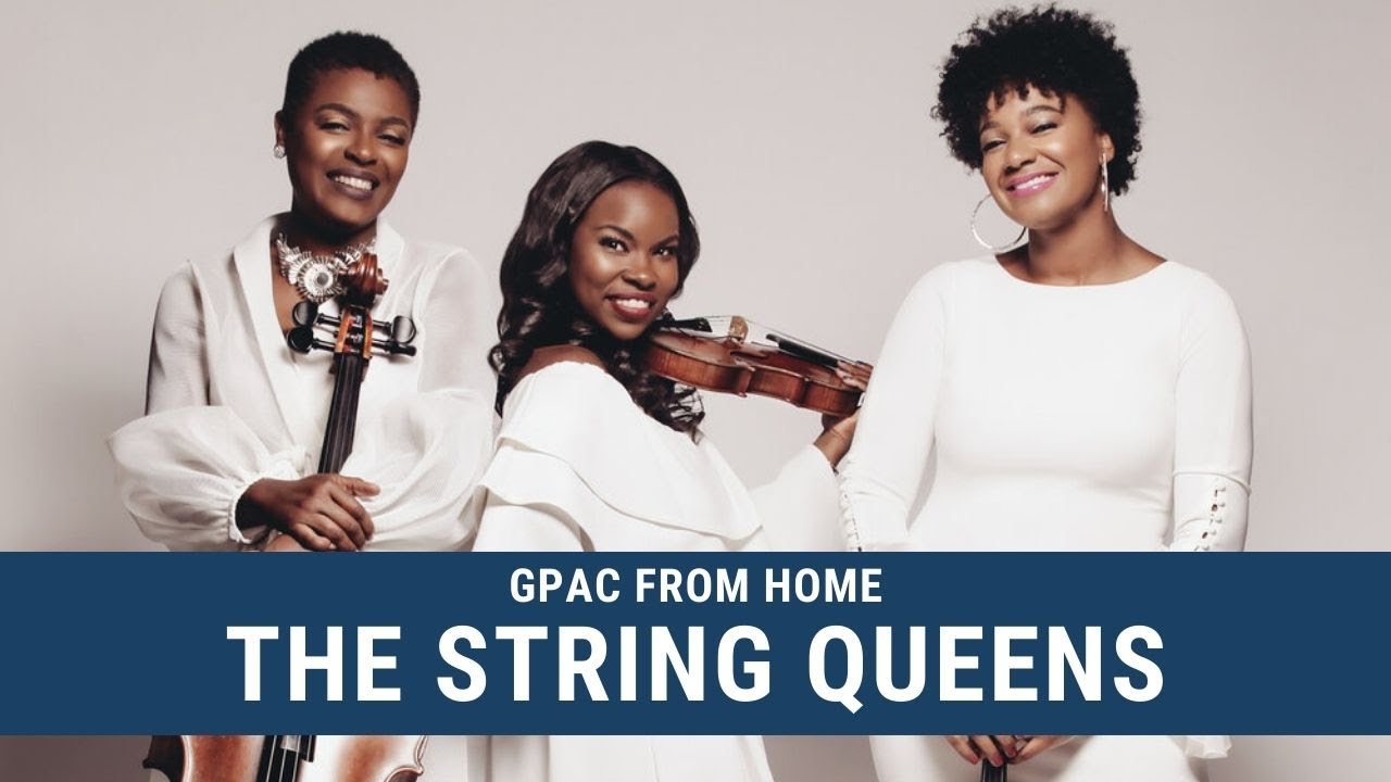 GPAC From Home: The String Queens