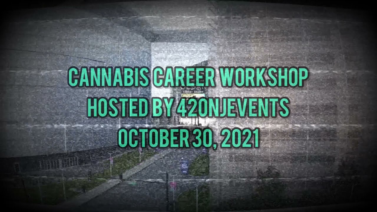 420NJEvents Host Cannabis Career Workshop in Atlantic City, NJ