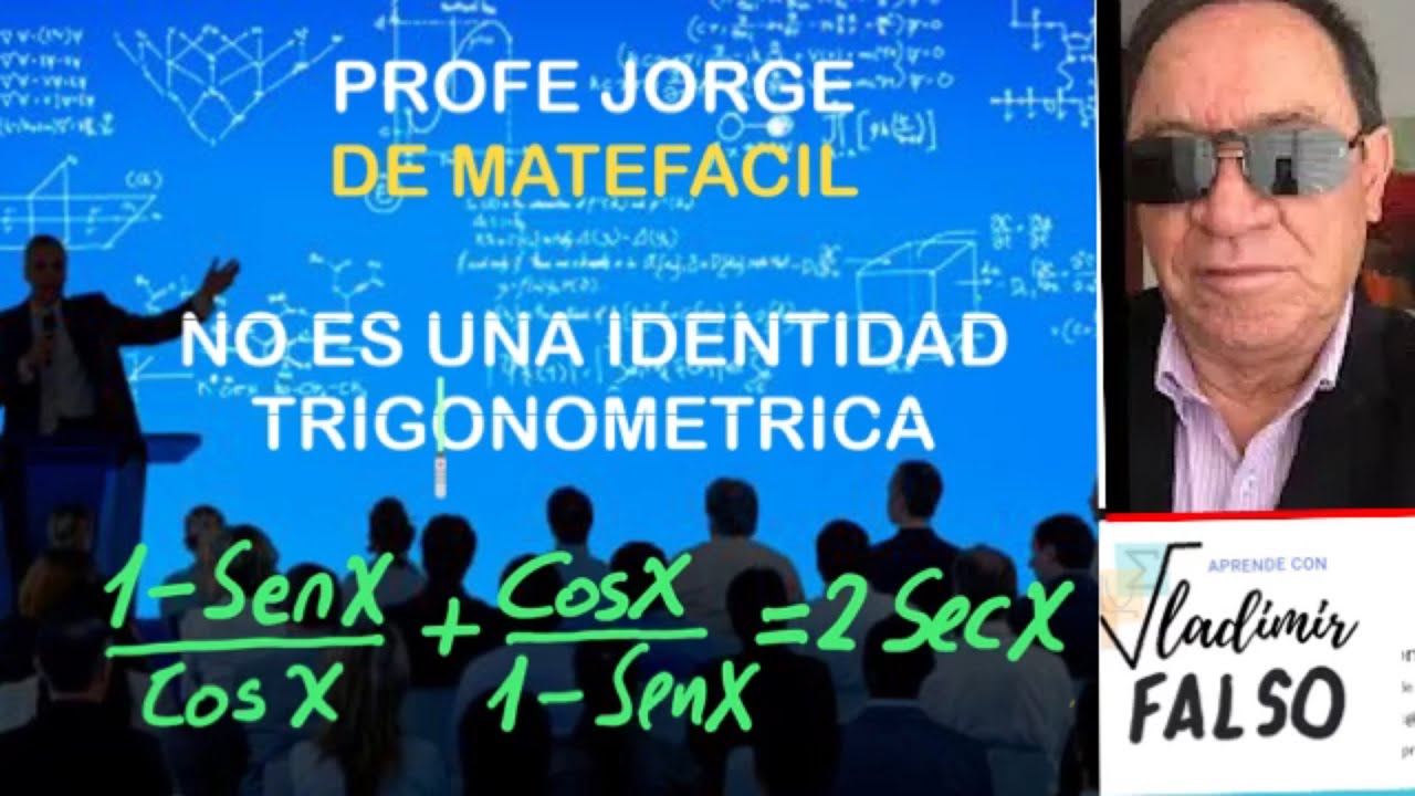 ABOUT IDENTIDADES TRIGONOMETRICAS.JORGE DE MATEMOVIL