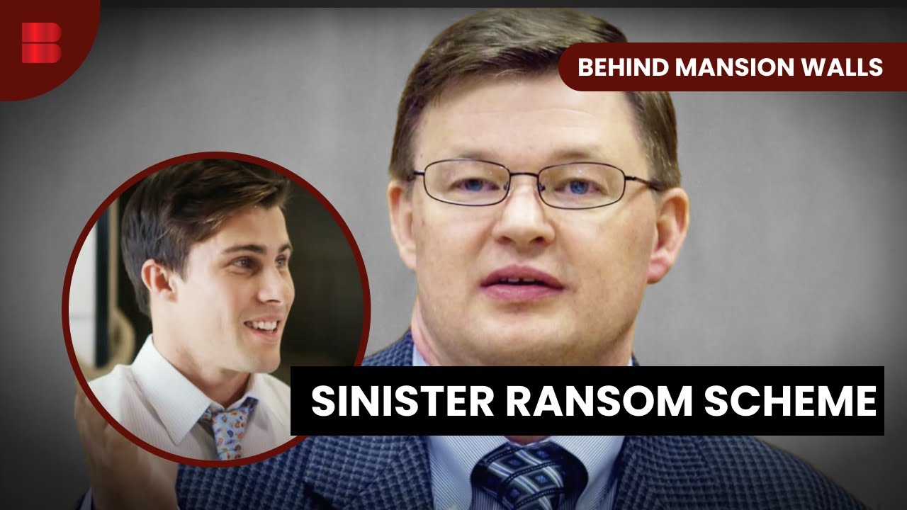 Kidnap for Cash Scheme - Behind Mansion Walls - S03 EP07 - True Crime