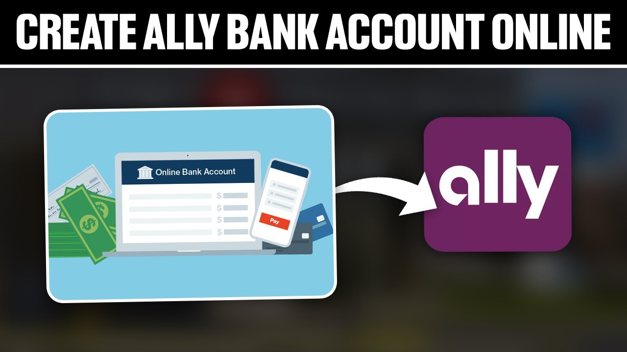 How To Create Ally Bank Account Online ! (Full Tutorial)