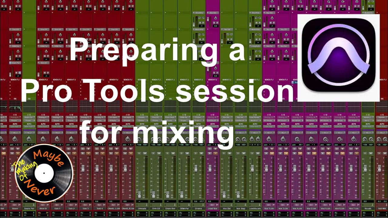 How to Prepare a Song for Mixing....... Pro Tools Session