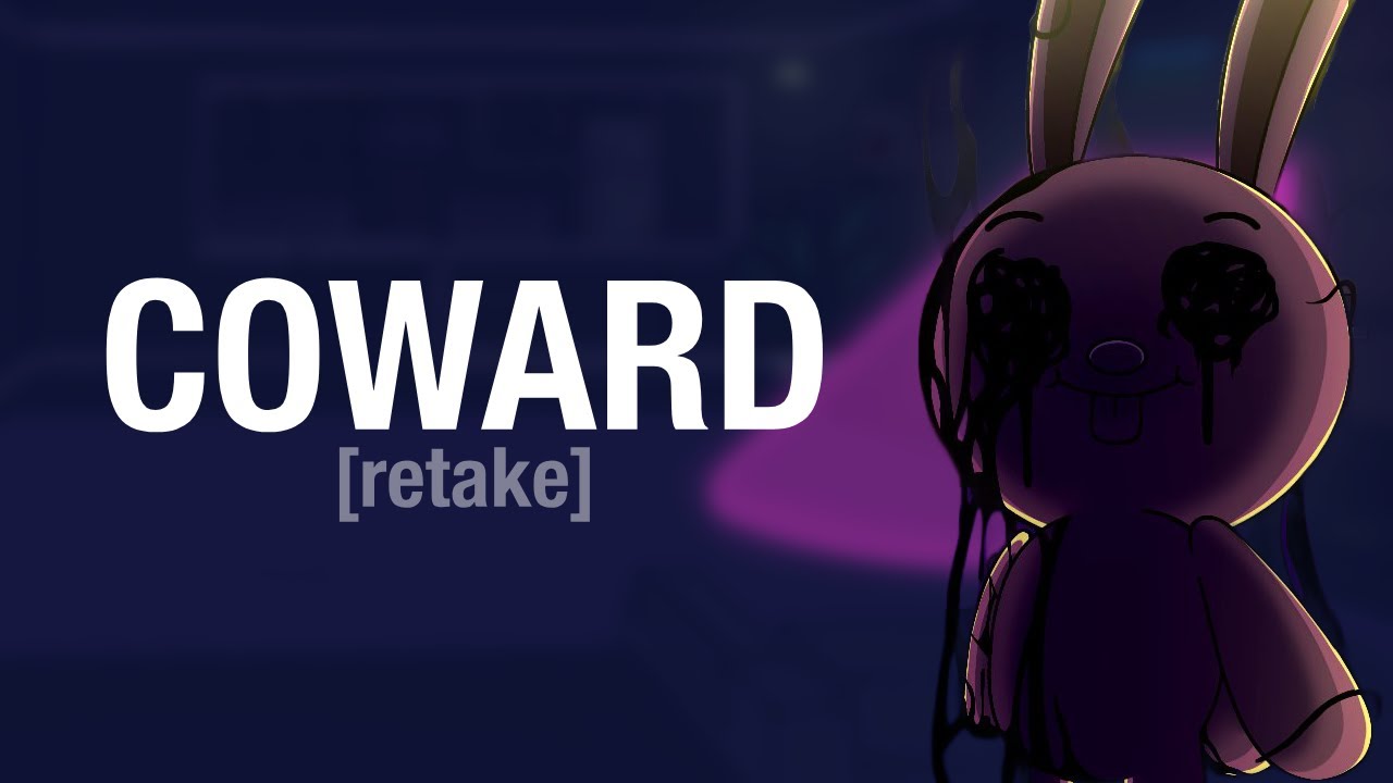 COWARD [RETAKE] | Fanchart