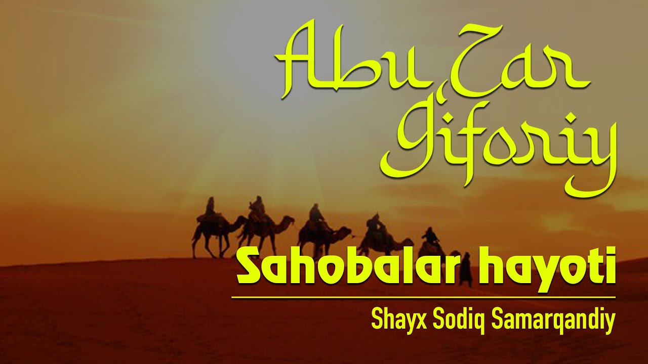 Abu Zar Gʻiforiy raziyallohu anhu | 46 | Sahobalar hayoti
