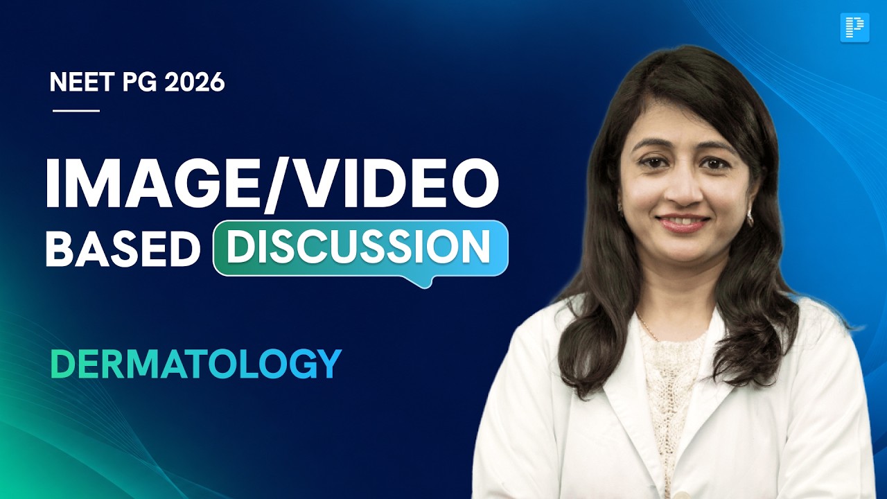 Dermatology Revision Dr. Khushbu | Image & Video Based Discussion | NEET PG