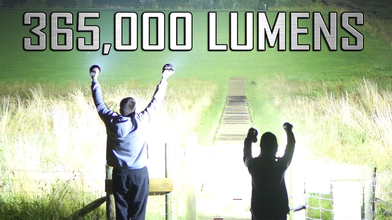 365000 Lumens - World's brightest torches all on at once!