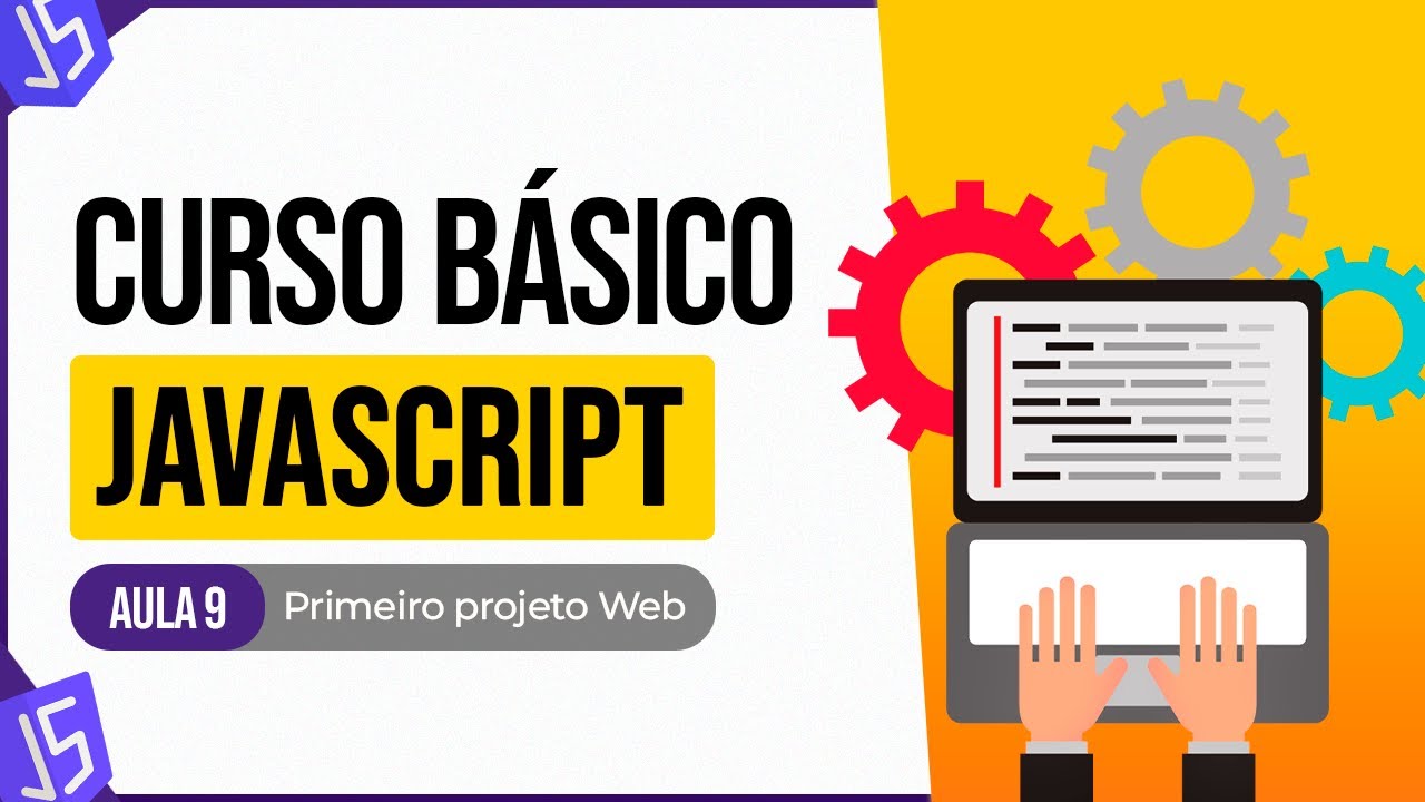 Curso Básico de JavaScript - Primeiro Projeto Web - Aula 9