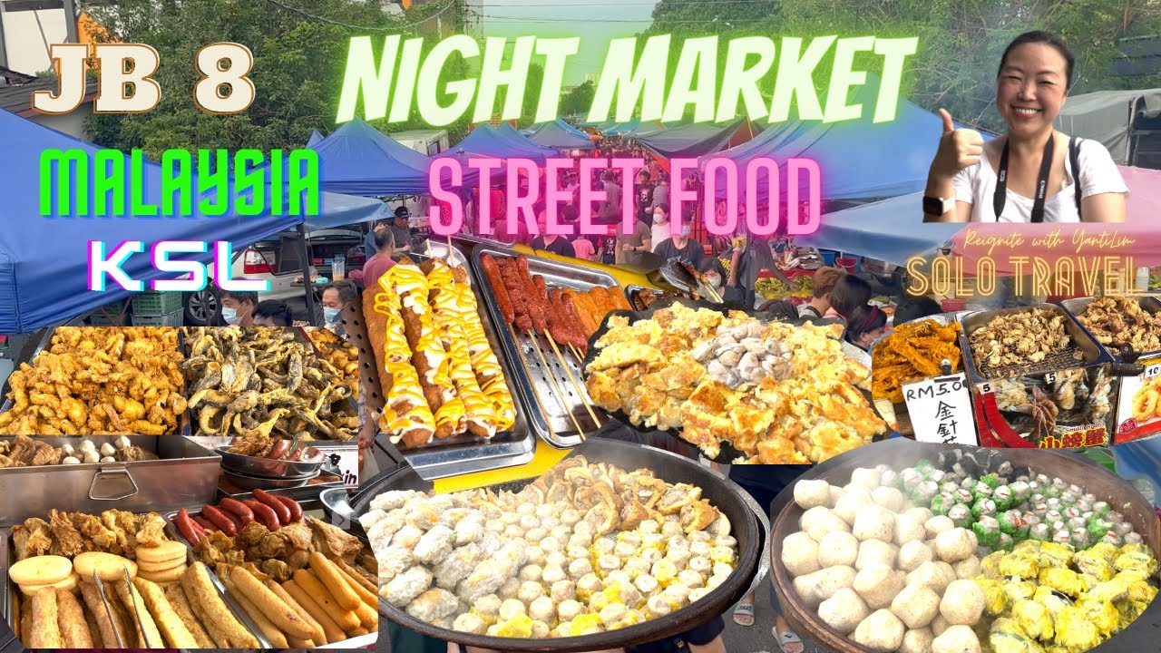 AMAZING STREET FOOD & NIGHT MARKET, Cheap & Yummy. Malaysia. Solo Travel @ Reignite with Yanti Lim