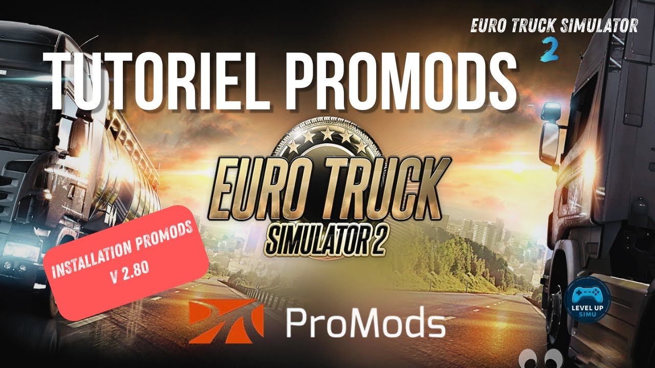 INSTALLER PROMODS SUR ETS2 (V1.57) : LE GUIDE COMPLET !