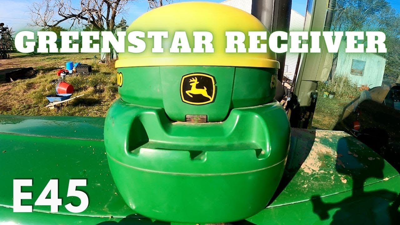 Larry's Life E45 | Greenstar 3000 Receiver Not Working on John Deere 8420