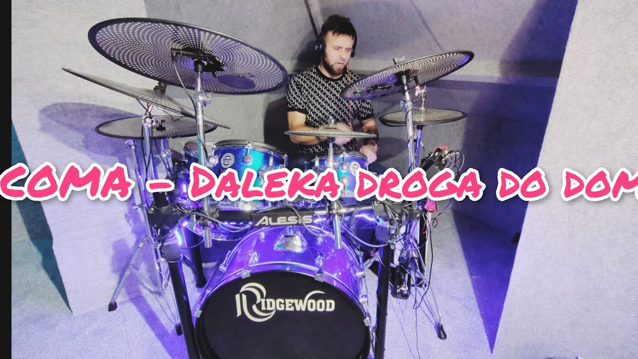 COMA - Daleka Droga do domu ( Drum Cover ) 