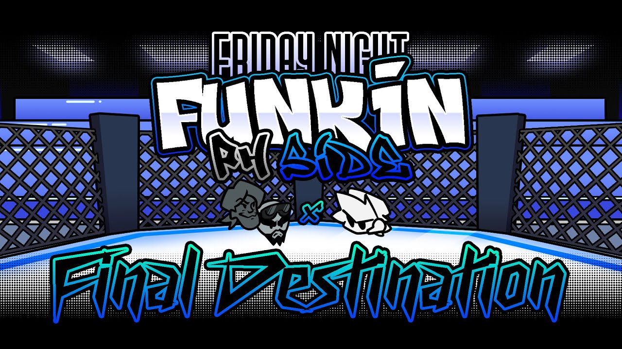 FINAL DESTINATION - FNF' PH SIDES [REMIX]