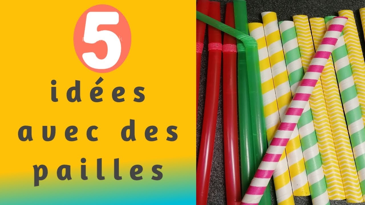 5 idées avec des pailles/5 ideas with straws