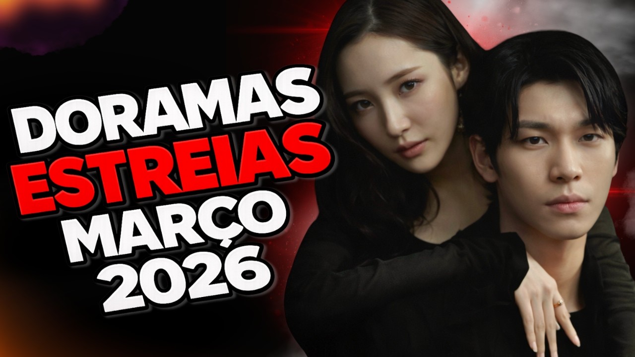 🚨 10 Novos DORAMAS Coreanos IMPERDÍVEIS de MARÇO de 2026 🫰 Assista com Trailer! #netflix #viki