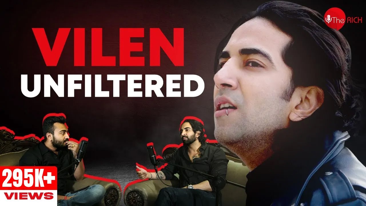How Vilen Wrote - Ek Raat, Kyun Dhundhe & Chidiya | Vilen Interview | The Rich Podcast