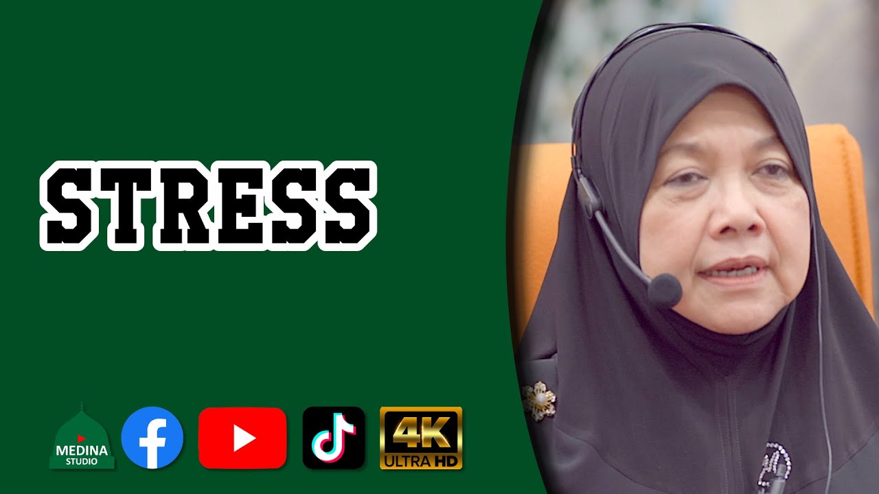 Datuk Prof Dr Muhaya Mohamad - Stress | 4K