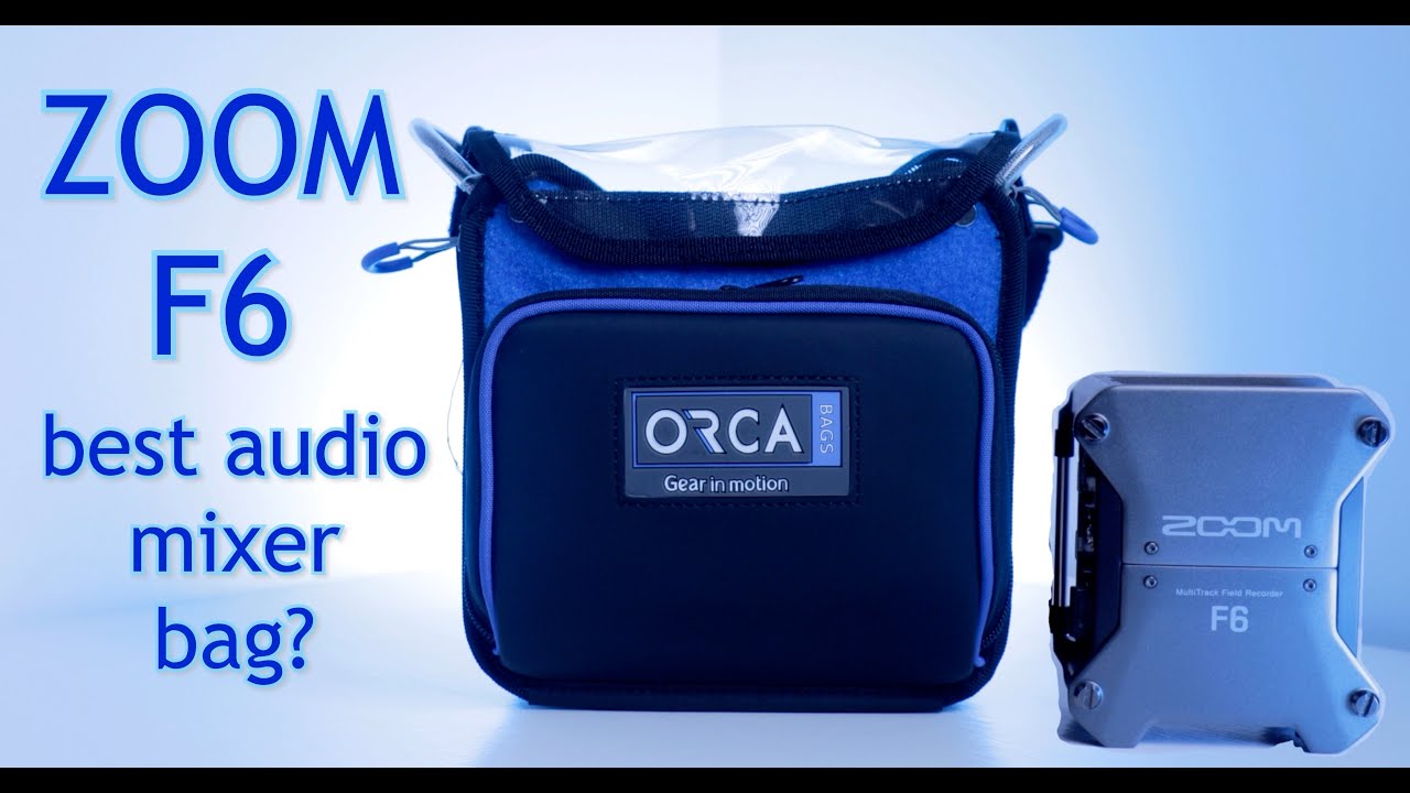 ZOOM F6 audio mixer bag - review of the ORCA OR-268