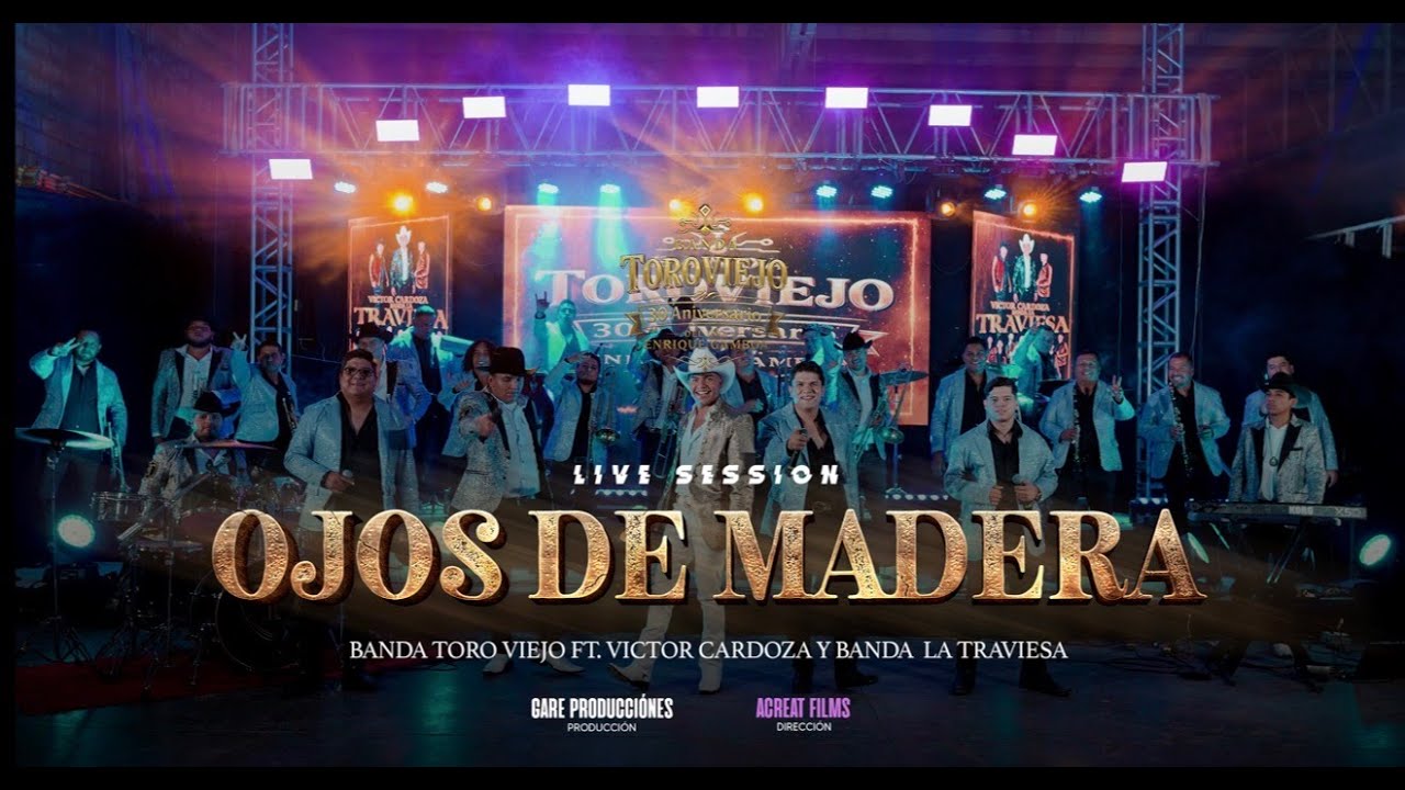 Ojos De Madera-Banda Toro Viejo X Víctor Cardoza y Banda La Traviesa