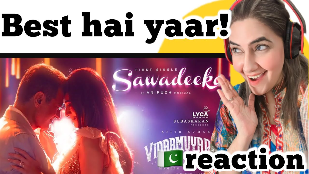 Vidaamuyarchi   Sawadeeka Lyric | Ajith Kumar I Trisha | Magizh Thirumeni | Anirudh