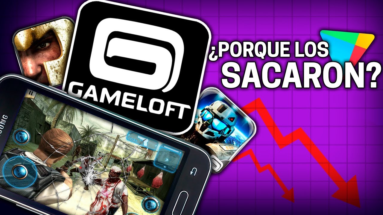 LOS JUEGOS RETIRADOS DE GAMELOFT