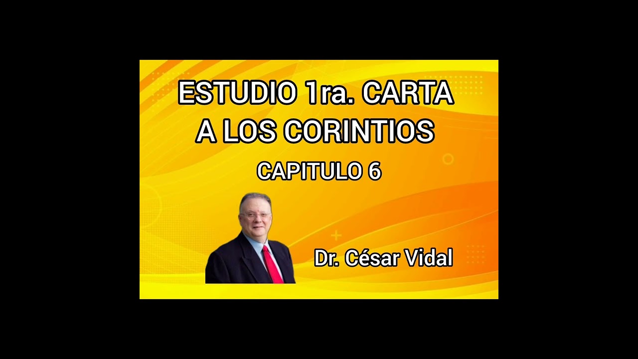 Estudio 1ra. carta a los Corintios cap. 6 con el Dr. César Vidal. #estudiosbiblicos #cristianos #fe