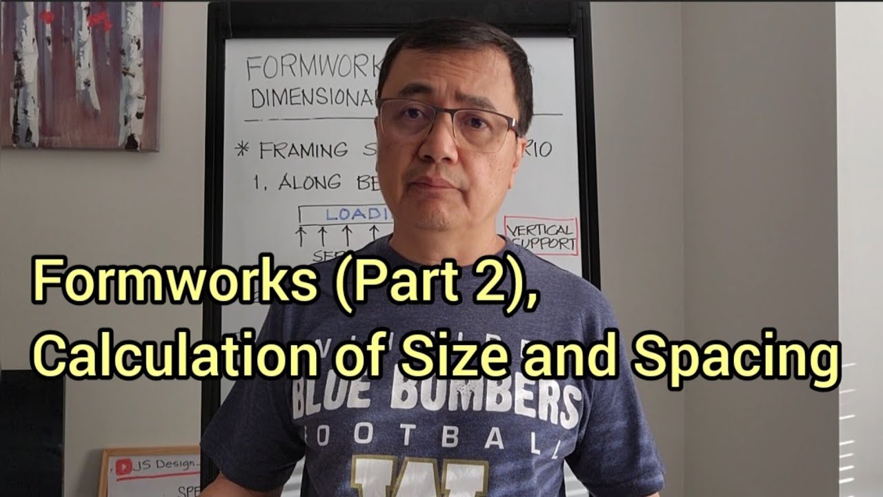 Formworks (part 2), Calculation of Size and Spacing