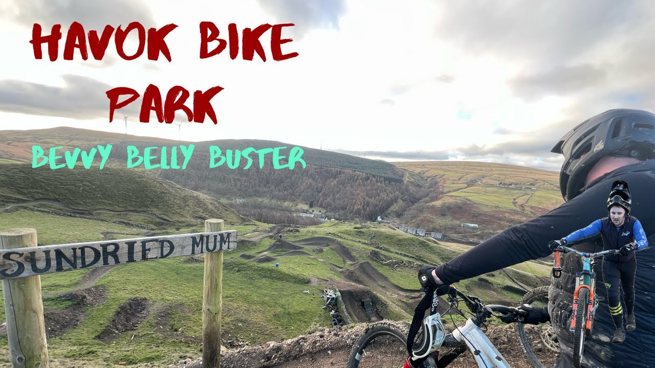 HAVOK BIKE PARK || BEVVY BELLY BUSTER