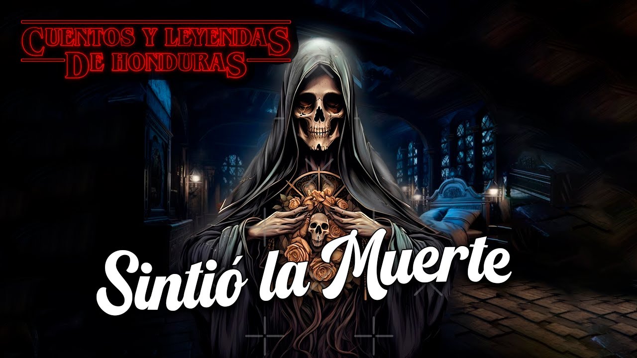 Sintió la muerte pero fue tarde | Cuentos y Leyendas de Honduras