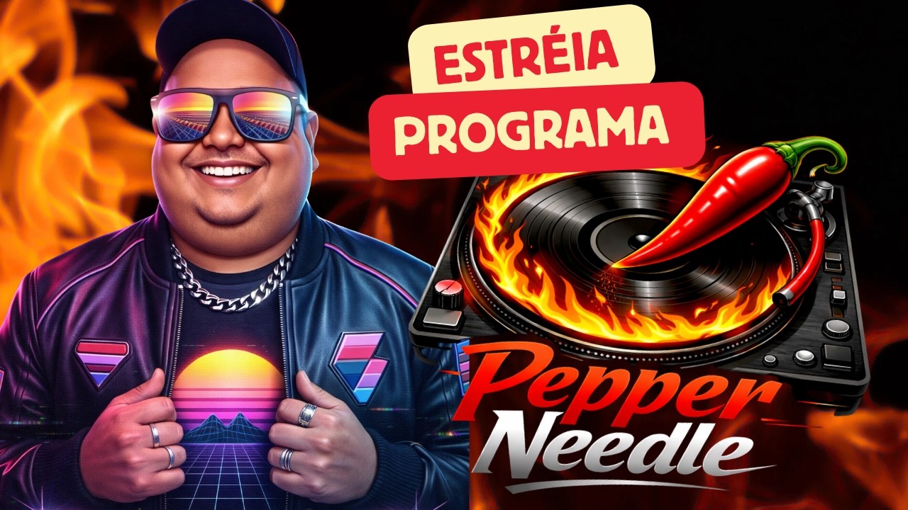 Estréia do Programa Pepper Needle ( Agulha de Pimenta) só os lançamentos