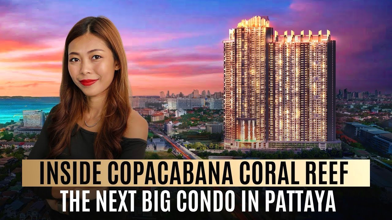 Copacabana Coral Reef Pattaya | Condo Tour of Jomtien’s New Landmark ✨