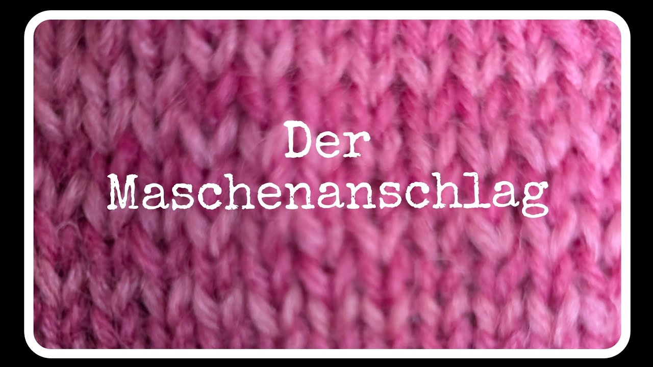 Maschenanschlag/ stricken 