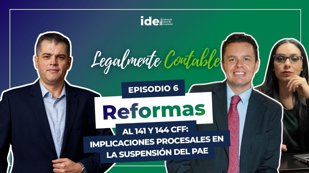 Reformas al 141 y 144 CFF:  Implicaciones procesales en la suspensión del PAE