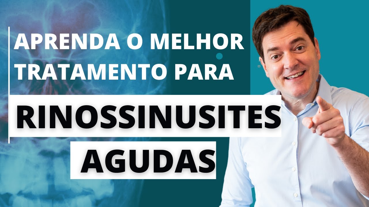 APRENDA O MELHOR TRATAMENTO PARA RINOSSINUSITES AGUDAS