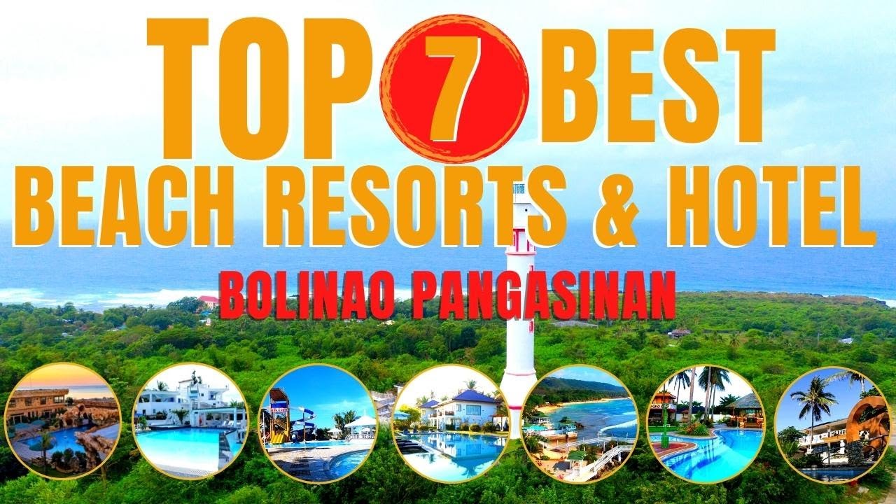 Top 7 Best Beach Resorts and Hotel in Bolinao Pangasinan 2022
