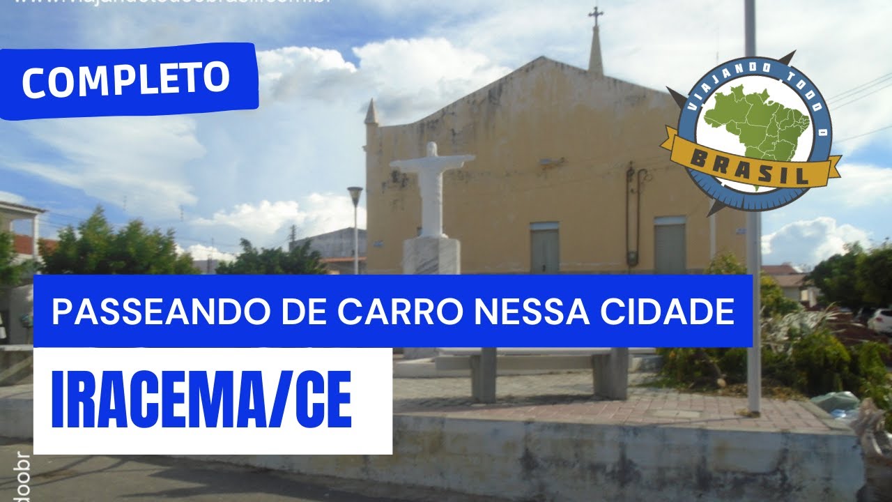 Iracema/CE - Especial - Viajando Todo o Brasil