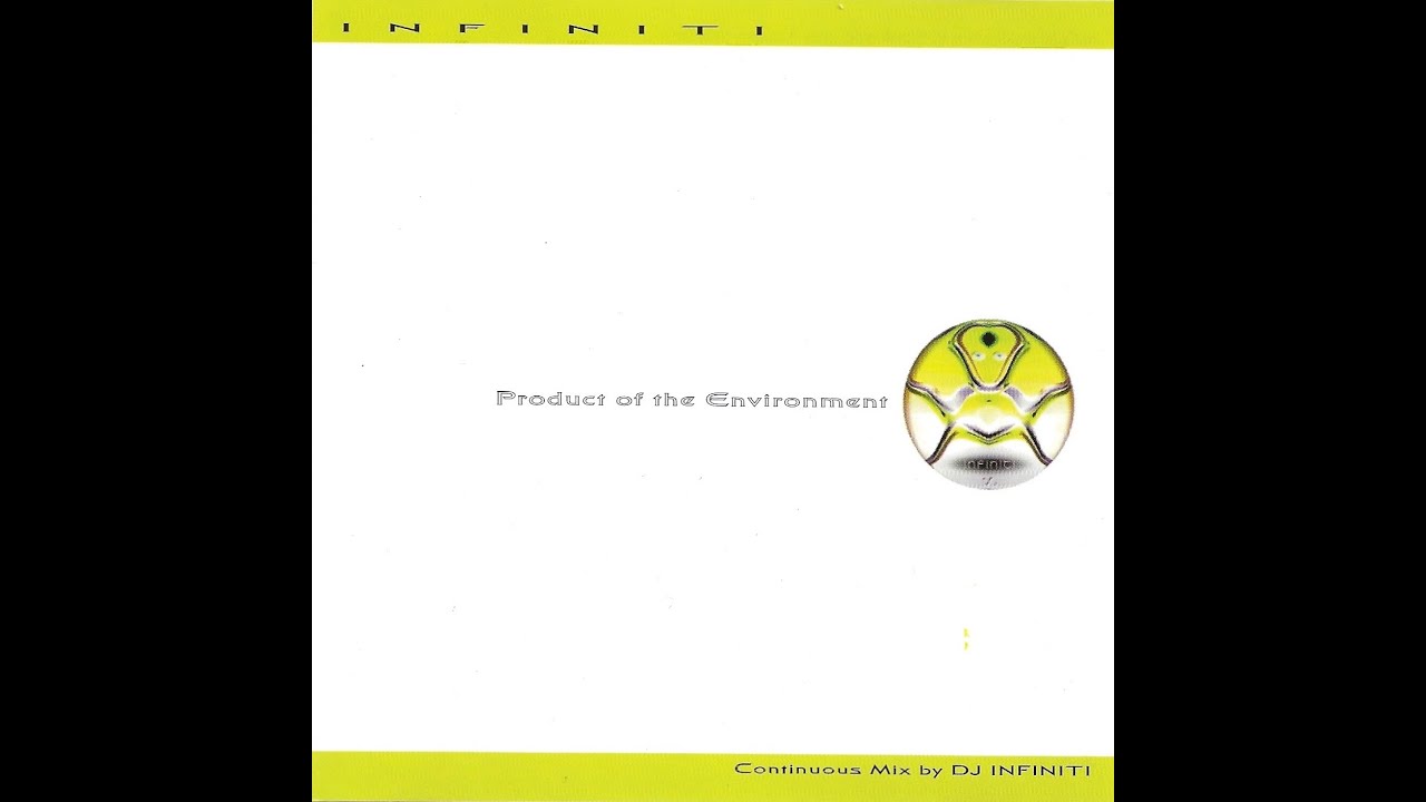 DJ Infiniti - Product Of The Environment [1999]