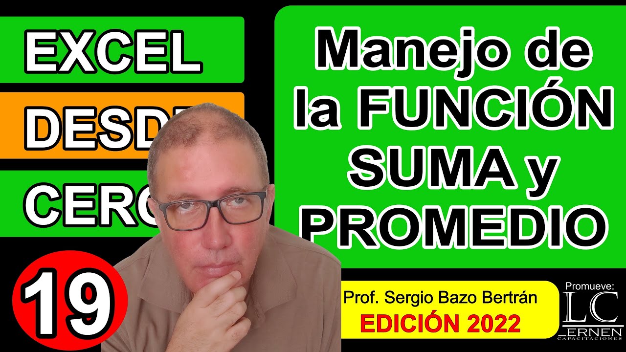 Manejo de las funciones SUMA y PROMEDIO | Excel DESDE CERO - Edición 2022 | Parte 19