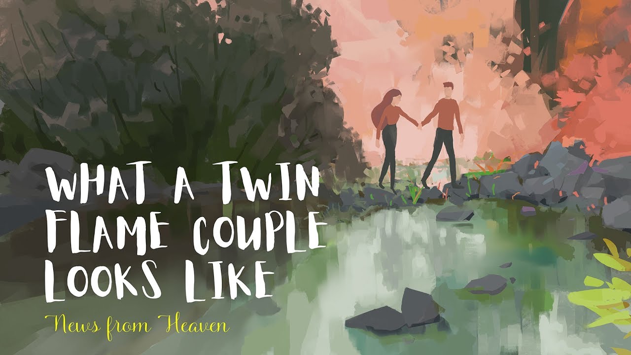 What a Twin Flame Couple Looks Like - News From Heaven